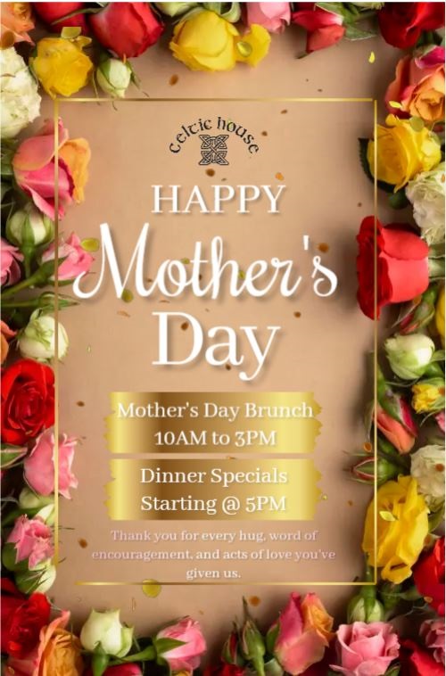 The Celtic House Mother's Day 2022